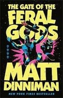 The Gate of the Feral Gods