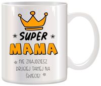 KUBEK Z NADRUKIEM ŚMIESZNY PREZENT DLA MAMY URODZINY IMIENINY DZIEŃ MATKI
