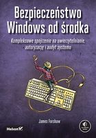 Bezpieczeństwo Windows od środka. Kompleksowe spojrzenie na uwierzytelnian…