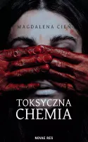 Toksyczna Chemia. Tom 1