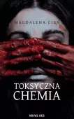Toksyczna Chemia. Tom 1