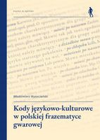 KODY JĘZYKOWO-KULTUROWE W POLSKIEJ FRAZEMATYCE. . . WŁODZIMIERZ..