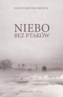 Niebo bez ptaków Przejmujące wspomnienia więźniarki obozu koncentracyjnego