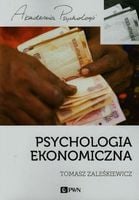 PSYCHOLOGIA EKONOMICZNA TOMASZ ZALEŚKIEWICZ