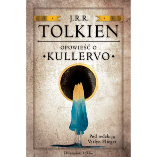 Opowieść o Kullervo Tolkien J.R.R