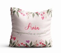 PODUSZKA Z DOWOLNYM IMIENIEM - Najwspanialsza