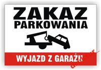 Tablica PCV znak nie zastawiać zakaz parkowania wyjazd