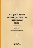 PIELĘGNIARSTWO ANESTEZJOLOGICZNE I INTENSYWNEJ. . . DANUTA..