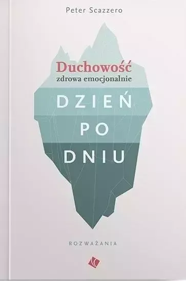 Duchowość zdrowa emocjonalnie dzień po dniu zdjęcie 1