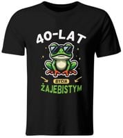 KOSZULKA 40-LAT BYCIA ŻAJEBISTYM, ŚMIESZNY PREZENT, ROZ. XXL