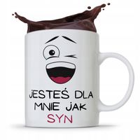Kubek Prezent Dla Syna Jesteś Dla Mnie Jak Syn Z Nadrukiem Ze Zdjęciem