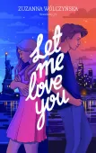 Let Me Love You