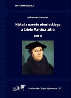 HISTORIA NARODU NIEMIECKIEGO A DZIEŁO. . . T. 2 JOHANNES JANSSEN