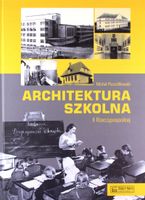 ARCHITEKTURA SZKOLNA II RP MICHAŁ PSZCZÓŁKOWSKI