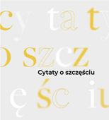 Cytaty o szczęściu. 31 kart inspiracji Magdalena Pawlak