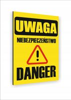 Tabliczka znak informacyjny dibond nadruk uv 40x30 UWAGA niebezpieczeństwo
