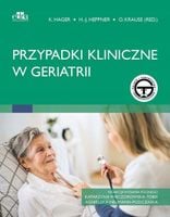 Przypadki kliniczne w geriatrii - K. Hager