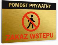 Tabliczka znak informacyjny 30x20 Złota POMOST PRYWATNY Dibond NADRUK UV