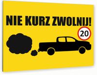 nadruk UV TABLICZKA reklamowa nierdzewna NIE KURZ ZWOLNIJ DIBOND 40x30 cm