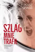 Szlag mnie trafił
