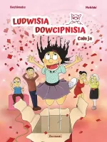 Ludwisia Dowcipnisia. Cała ja