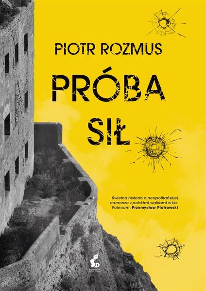 Próba sił Piotr Rozmus zdjęcie 1