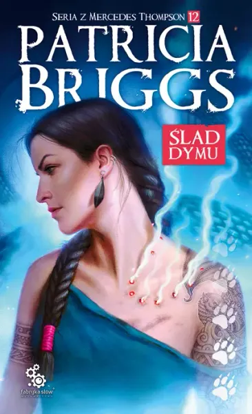 Mercedes Thompson. Tom 12. Ślad dymu zdjęcie 1