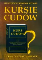 Najczęściej zadawane pytania o "Kursie cudów"