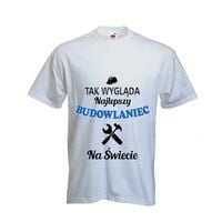 KOSZULKA T-SHIRT NAJLEPSZY BUDOWLANIEC na świecie