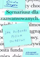 Scenariusz dla zaawansowanych. Jak osiągnąć poziom oscarowy