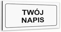 Tabliczka informacyjna BIAŁA nierdzewna TWÓJ NAPIS NADRUK UV