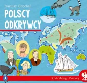 Klub Małego Patrioty. Polscy Odkrywcy