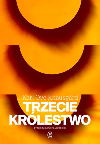 Trzecie królestwo Karl Ove Knausgård na Arena.pl