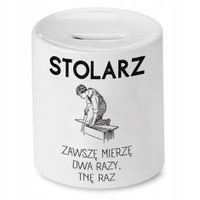 Skarbonka Prezent Dla Stolarza Zawszę Mierzę Dwa Z Nadrukiem Ze Zdjęciem