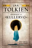Książka fantasy Opowieść o Kullervo J.R.R. Tolkien - historia fantastyczna