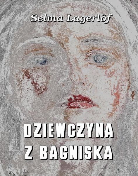 (epub, mobi) Dziewczyna z bagniska zdjęcie 1