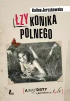 Łzy Konika Polnego. Anegdoty Z Peerelem W T(Y)Le
