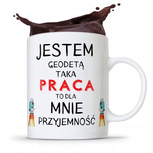 Kubek Prezent Geodety Taka Praca To Przyjemność Z Nadrukiem Ze Zdjęciem na Arena.pl