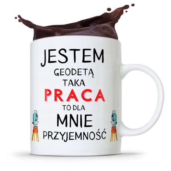Kubek Prezent Geodety Taka Praca To Przyjemność Z Nadrukiem Ze Zdjęciem zdjęcie 1
