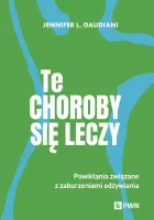 Te choroby się leczy. Powikłania związane z zaburzeniami odżywiania