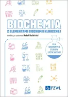 Biochemia Z Elementami Biochemii Klinicznej. Dla Medycznych Studiów