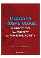 Medycyna i kosmetologia w odpowiedzi na potrzeby Joanna Łodziana