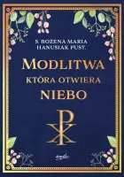 Modlitwa, która otwiera niebo