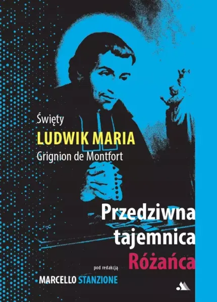 Przedziwna tajemnica Różańca zdjęcie 1