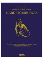 KARDIOCHIRURGIA Z ELEMENTAMI KARDIOLOGII INTERWENC MARIUSZ KUŚMIERCZYK