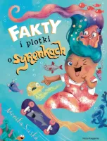 Obrazkowa książka dla dzieci - Fakty i plotki o syrenkach - Monika Suska