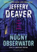 Nocny obserwator Jeffery Deaver - Książka o tajemniczym włamywaczu thriller