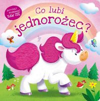 co lubi jednorożec? 9788382991901