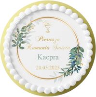 OPŁATEK NA TORT 20CM - NA PIERWSZĄ KOMUNIE ŚWIĘTĄ + IMIĘ + GRATIS 16CM 18CM