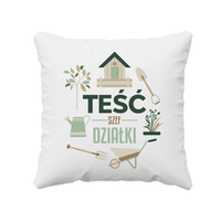 Teść Szef Działki - poduszka na prezent dla teścia